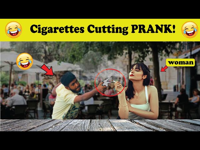 Cigarettes Cutting PRANK! 😂🤣 On Cute Girl STOP Smoking Prank So Funny & Crazy Reaction In Public..