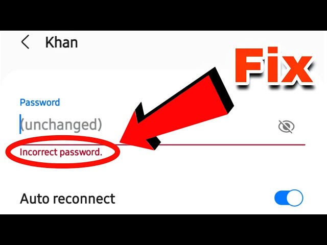 Wifi Incorrect Password Problem Solve