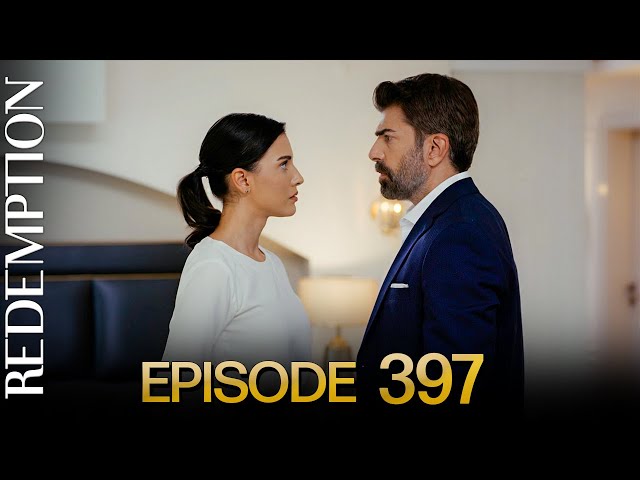 Esaret 397. Bölüm | Redemption Episode 397