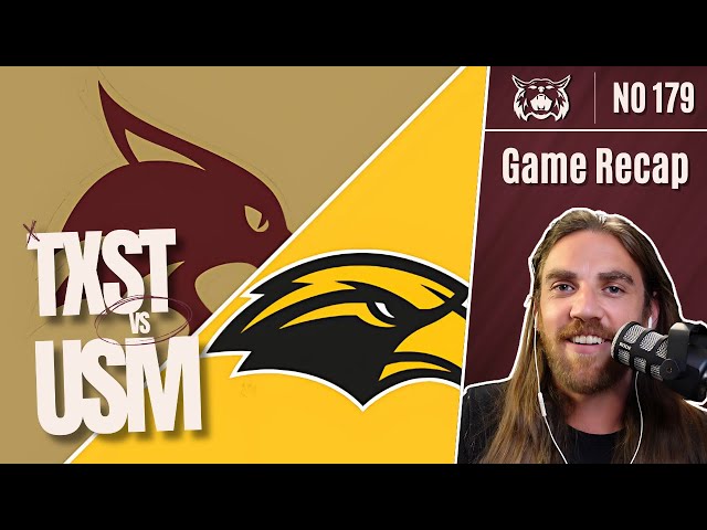 Southern Miss -Texas State Recap | No. 179