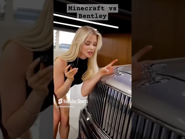 Minecraft vs Bentley Girl