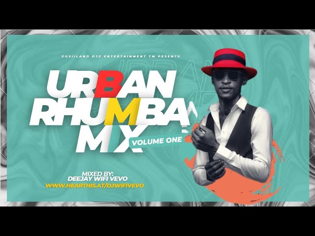 Urban Drill Rhumba Video Mix Vol.1 - Fally Ipupa,Yaba,Wanavokali,Okello Max,Sauti Sol | DJ WIFI VEVO