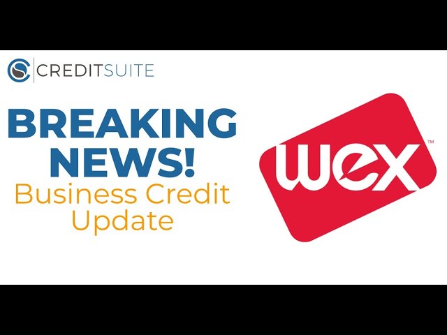 Breaking News on WEX Business Credit Accounts! MUST WATCH!!!