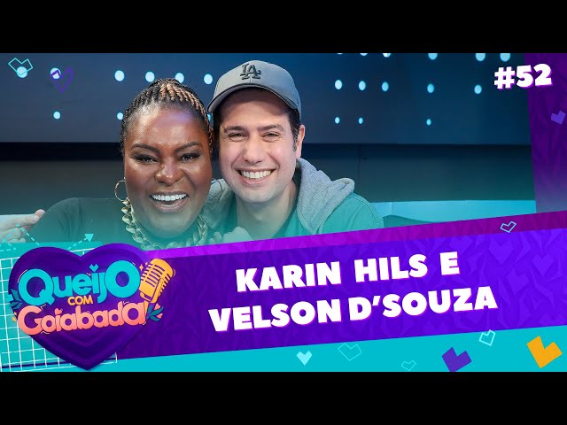 KARIN HILS E VELSON D'SOUZA | GLAUCIA E FRED - QUEIJO COM GOIABADA #52