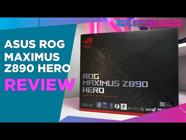 ASUS ROG Maximus Z890 Hero + Intel Core Ultra 9 285K Review