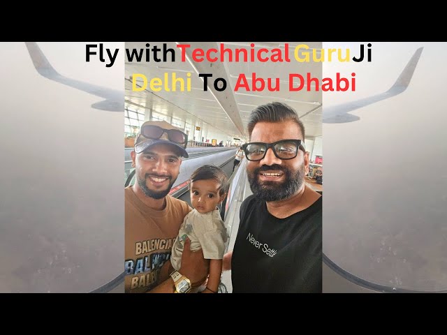 Dubai ki flight me mile technical guru ji 😯