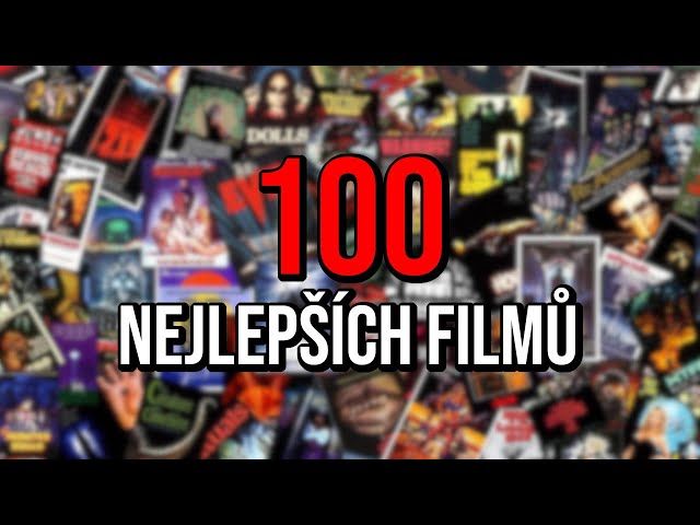 100 Nejlepších filmů - část 1