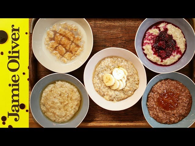 How to Make Perfect Porridge - 5 Ways | Jamie Oliver