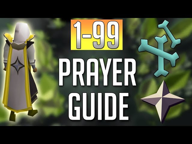 [OSRS] In-Depth FULL 1-99 PRAYER Guide (Best Methods)