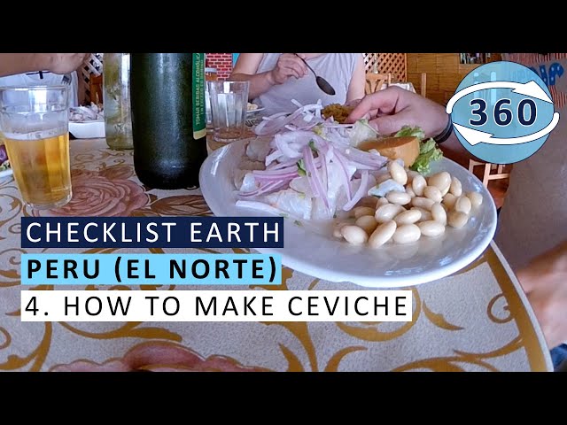 Checklist Earth: Peru (Pt. 4/7) - How to Make Ceviche