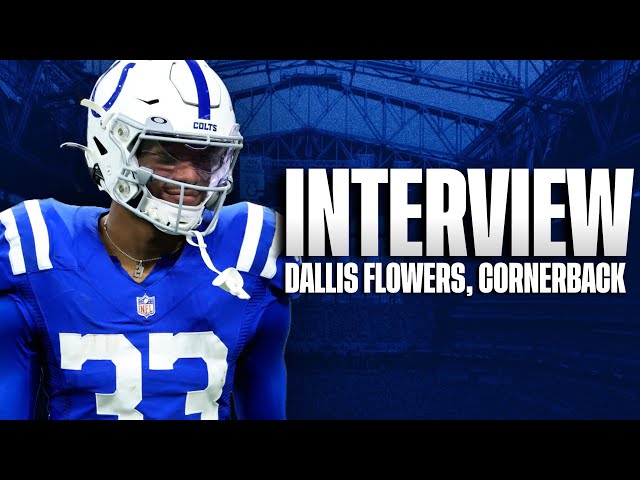 Interview With Indianapolis Colts' Cornerback Dallis Flowers