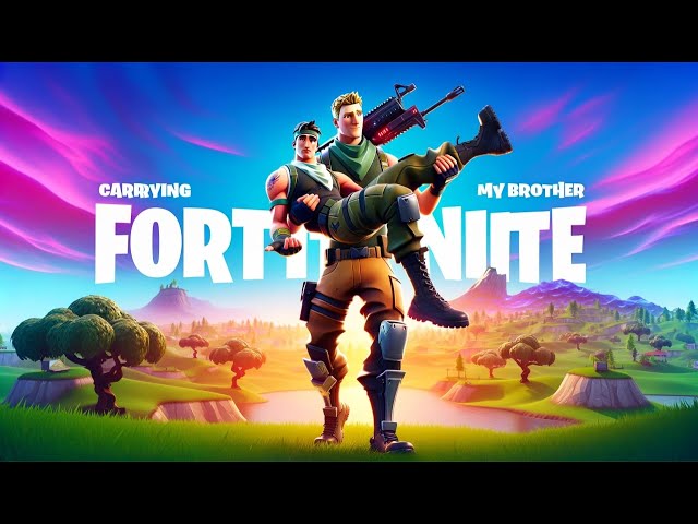 Fortnit but im carrying my brotha