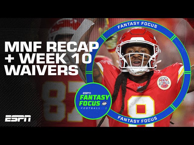 MNF Recap + Top Waiver Wire Adds for Week 10 | Fantasy Focus 🏈