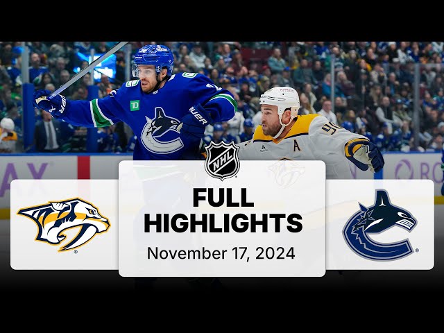 NHL Highlights | Predators vs. Canucks - November 17, 2024