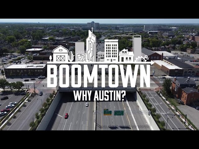 Boomtown: Why Austin?