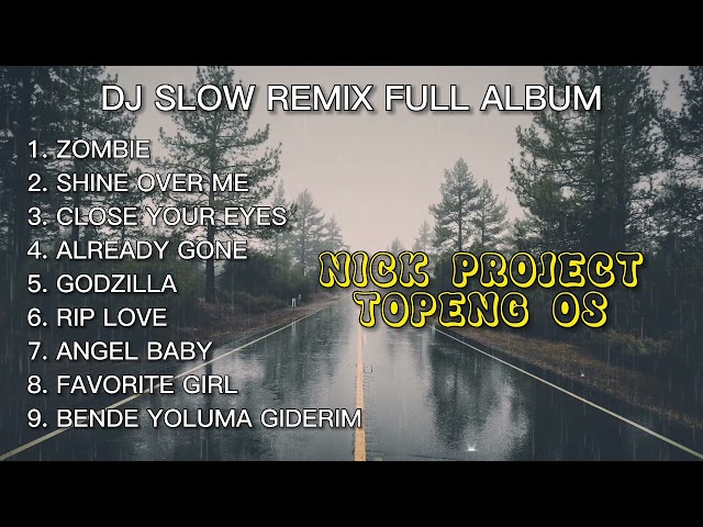 DJ SLOW REMIX TERBARU 2022 - ZOMBIE | SHINE OVER ME | CLOSE YOUR EYES | JEDAG JEDUG TIKTOK VIRAL