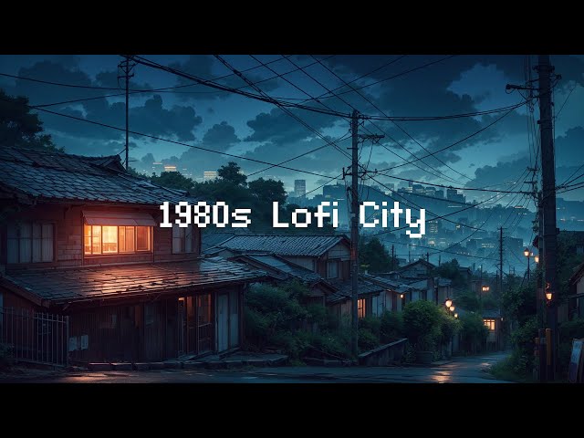 1980s Lofi City Vibes 💿 Lofi Hip Hop Radio 📻 Beats To Study / Relax To