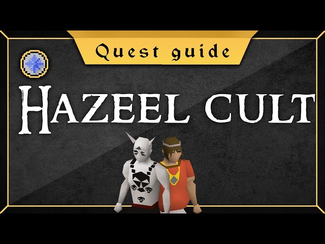 [Updated] Hazeel Cult quest guide (Both Sides)