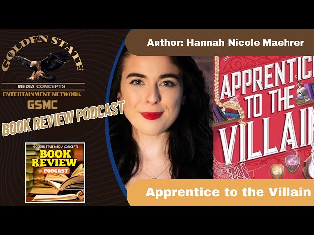 Apprentice to the Villain by Hannah Nicole Maehrer | GSMC Book Review Podcast