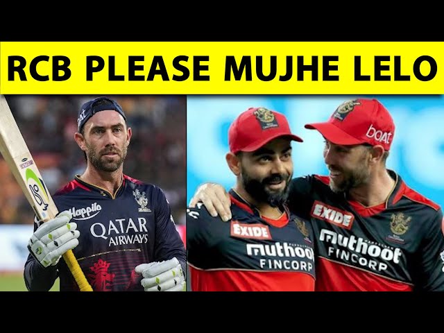 RCB में RETAIN ना होने पर क्या बोले GLENN MAXWELL? क्या IPL MEGA AUCTION में MAXI को RTM करेगी RCB?