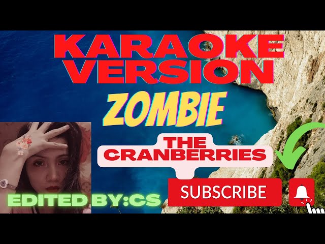 ZOMBIE KARAOKE ( THE CRANBERRIES)