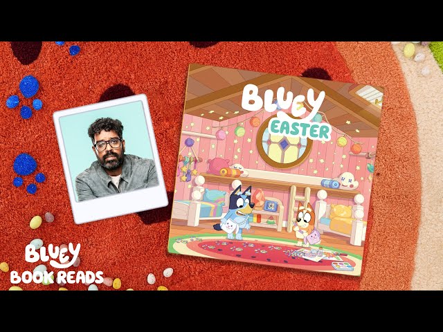 Easter 🐣 Read By Romesh Ranganathan | Bluey Book Reads | Bluey