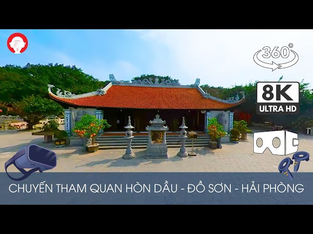 Video 360 | CHUYẾN THAM QUAN HÒN DẦU - ĐỒ SƠN - HẢI PHÒNG