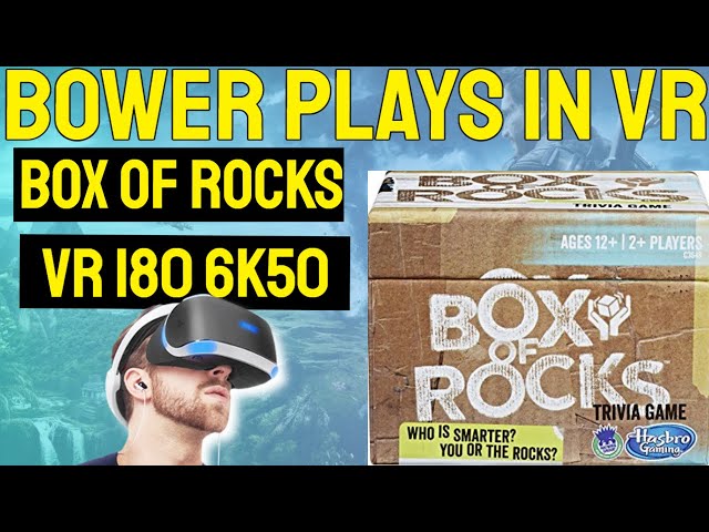 Bower Plays Box Of Rocks in 3D *VR 180 6K50* *Calf Camera*