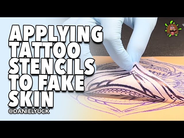 How To Apply Tattoo Stencils To Fake Skin