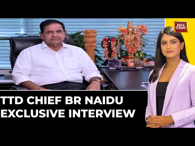 TTD Chairman BR Naidu Speaks To India Today After Temple Board Announces 'Only Hindu' Staff Decision