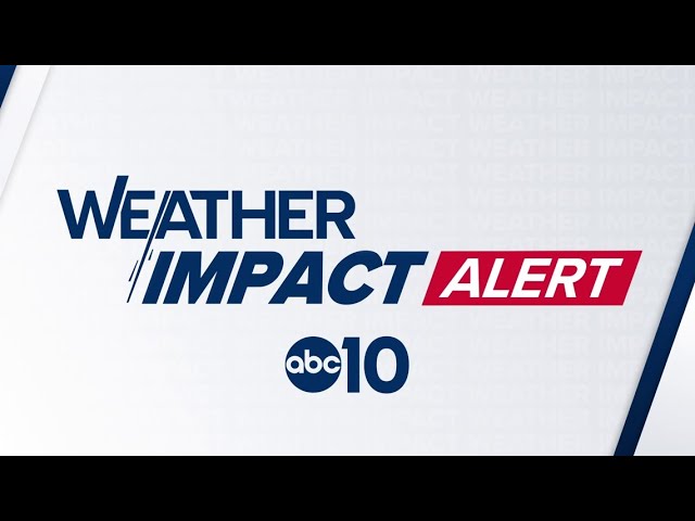 California Storm Latest | Updates from our Weather Impact Alert team