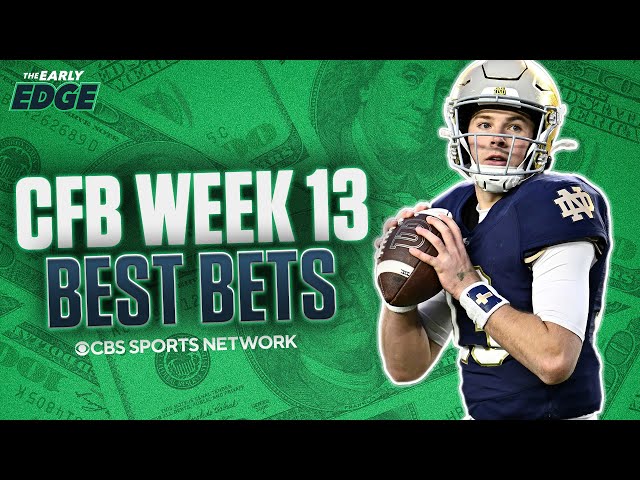 College Football Week 13 BEST BETS AND PICKS | The Early Edge