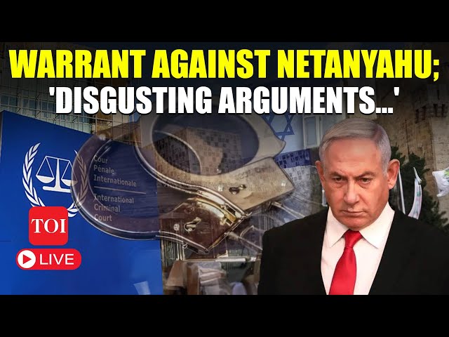 Netanyahu's Arguments Dumped; Top War Crimes Court Issues Arrest Warrant | LIVE UPDATES