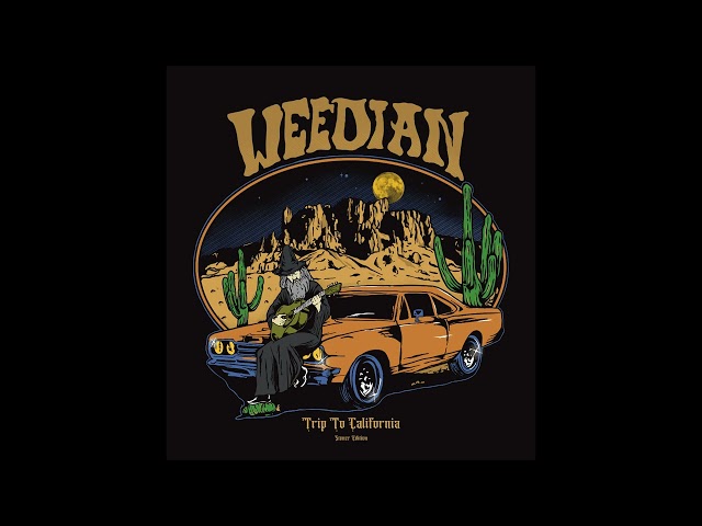 WEEDIAN - Trip to California (Stoner Edition) | Full Album Compilation 2024