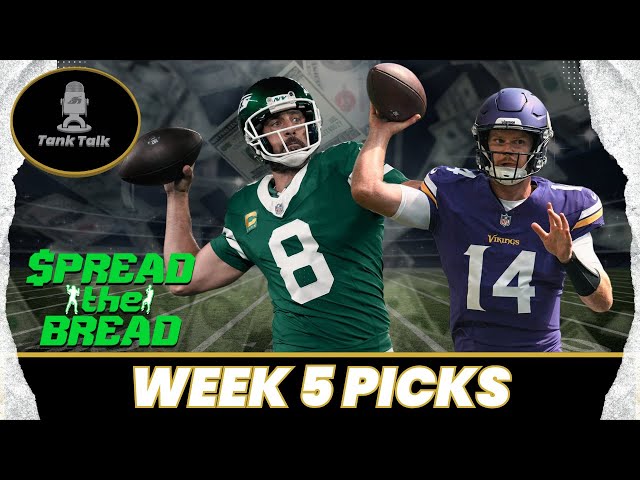 Spread The Bread: NFL Week 5 Picks