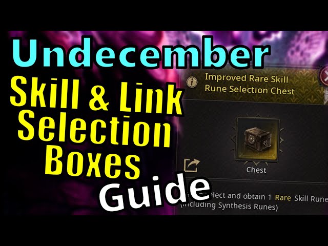 Get Your Skill & Link Rune Selection Boxes This Way | Guide | Undecember