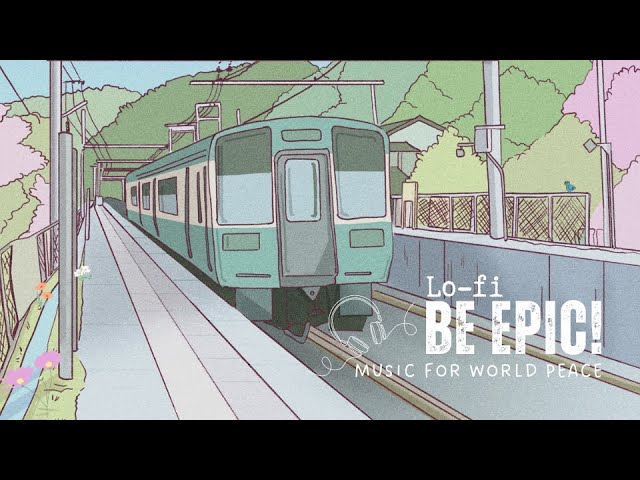 BE EPIC! LoFi Music - CALMING CHAOS