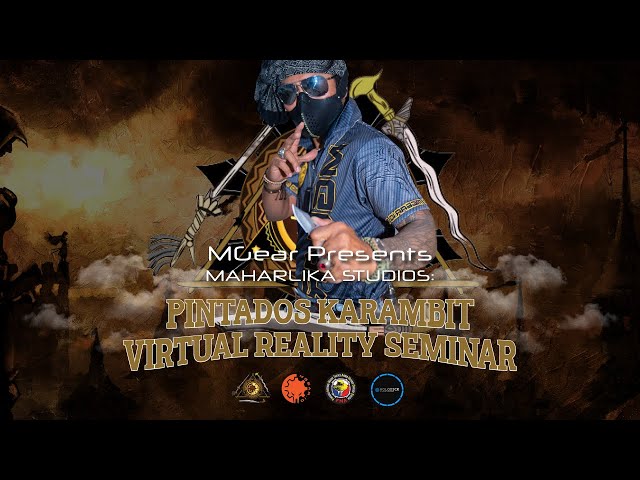 MGear Presents: MAHARLIKA STUDIOS Pintados KARAMBIT Virtual Reality Training Seminar