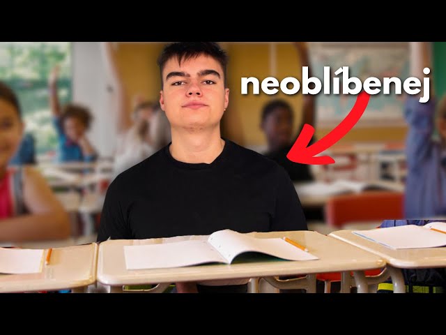 Proč není dobrý být oblíbenej ve škole?