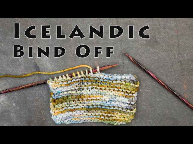 #KnitTip: Icelandic Bind Off (and a comparison to two other bind-offs)