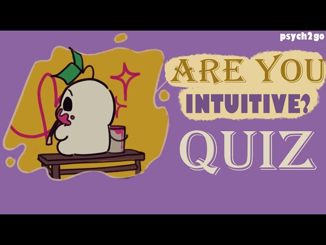 QUIZ: How Intuitive Are You?