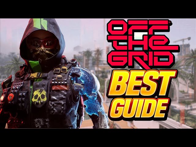 How To Get Better At OFF THE GRID (Full Guide)