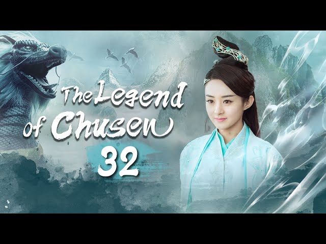 【Multi Sub】🍀The Legend of Chusen🍀 EP32 The Witch #zhaoliying And #liyifeng's Journey of Cultivation