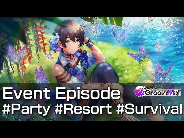 [D4DJ Groovy Mix] Event Episode - #Party #Resort #Survival