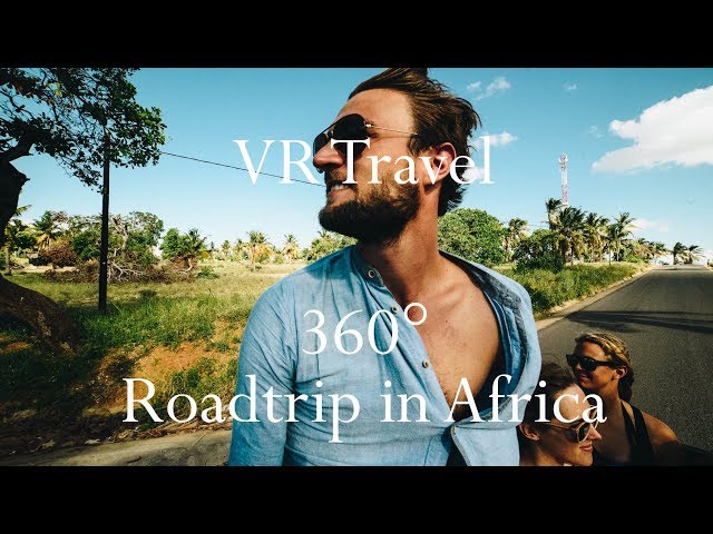 VR Travel - Road Trip through African countryside