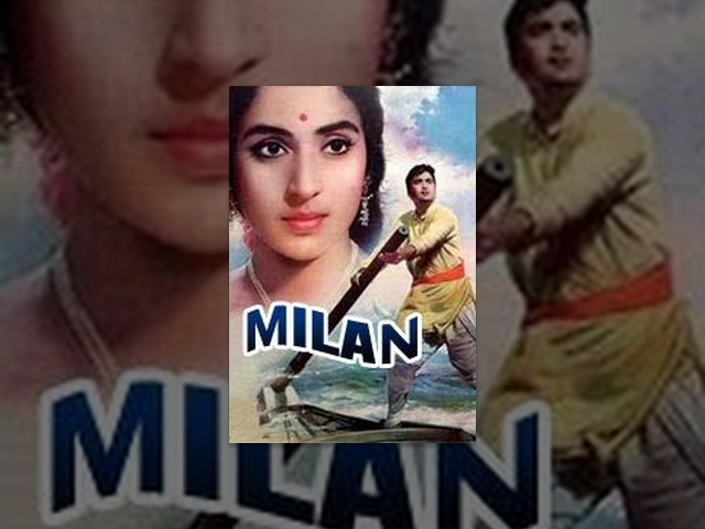 Milan - Sunil Dutt, Nutan, Jamuna, Pran, Surendranath, Deven Varma - Classic Bollywood Movie