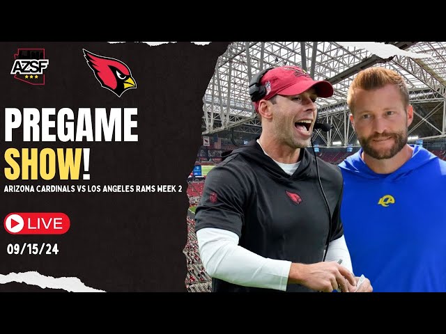 Arizona Cardinals vs Los Angeles Rams Week 2 Pregame show!