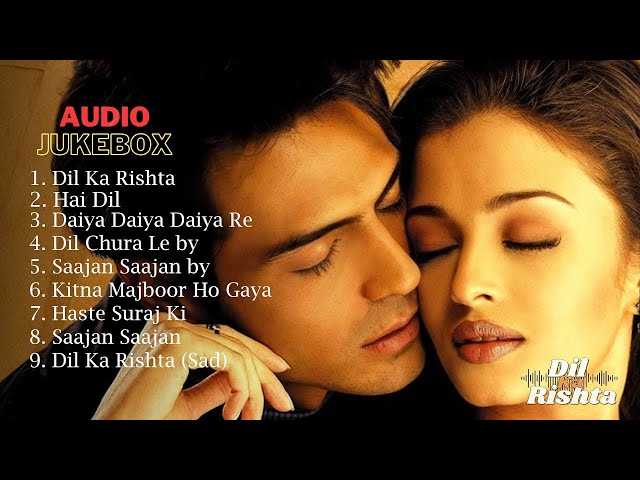 दिल का रिश्ता ऑडियो सॉन्ग | Dil Ka Rishta Audio Jukebox | Full Movie Songs | Bollywood Hindi Songs