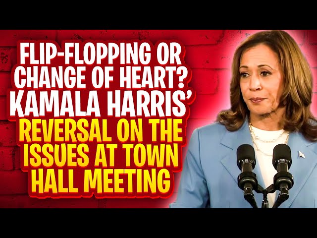 Flip-Flopping or Change of Heart? VP Harris’ Reversal On The Issues At Town Hall Meeting