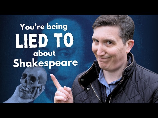 The truth about Shakespeare